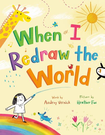When I Redraw the World - Audrey Vernick,Heather Fox - ebook