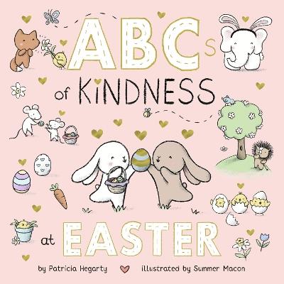 ABCs of Kindness at Easter - Patricia Hegarty - cover