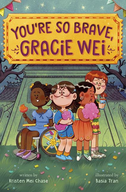 Gracie Wei #3: You're So Brave, Gracie Wei - Kristen Mei Chase,Basia Tran - ebook