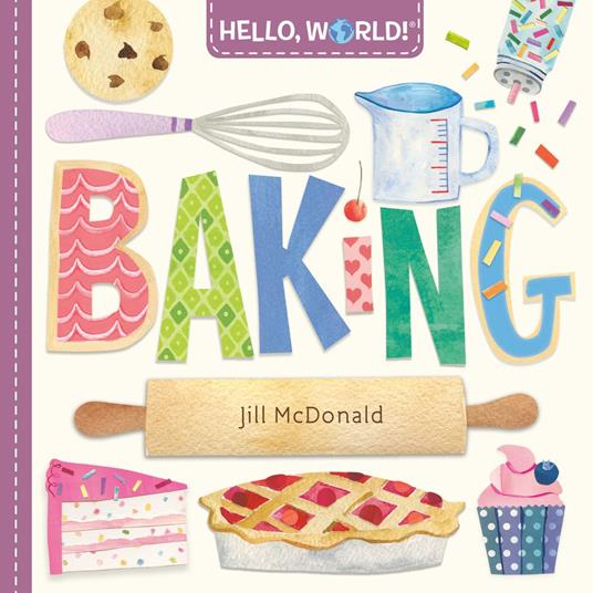 Hello, World! Baking - Jill Mcdonald - ebook