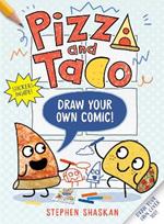 Pizza and Taco: Draw Your Own Comic!: Stickers Inside! [An Activity Book]