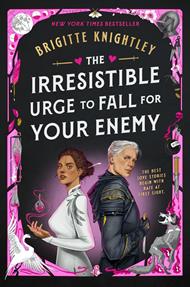 The Irresistible Urge to Fall for Your Enemy