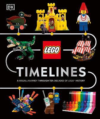 LEGO Timelines: A Visual Journey Through Ten Decades of LEGO History - Simon Hugo - cover