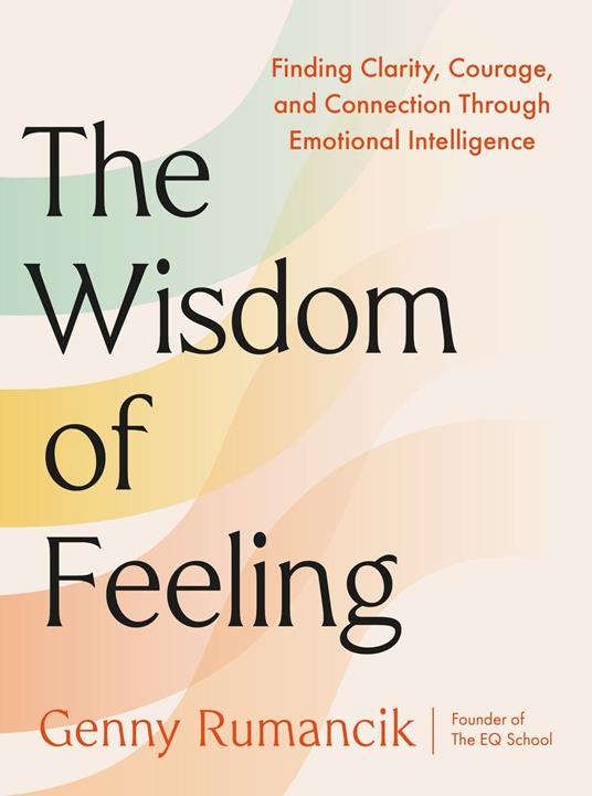The Wisdom of Feeling