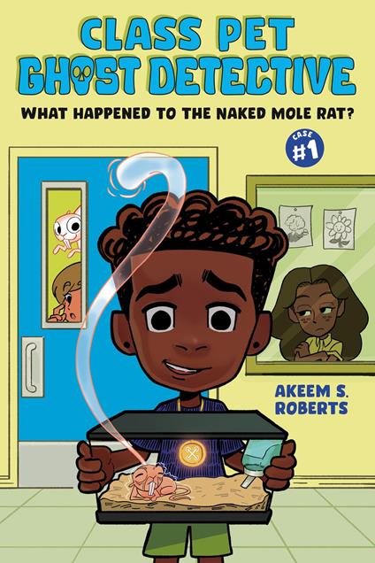 What Happened to the Naked Mole Rat?: A Graphic Novel - Akeem S. Roberts - ebook