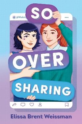 So Over Sharing - Elissa Brent Weissman - cover