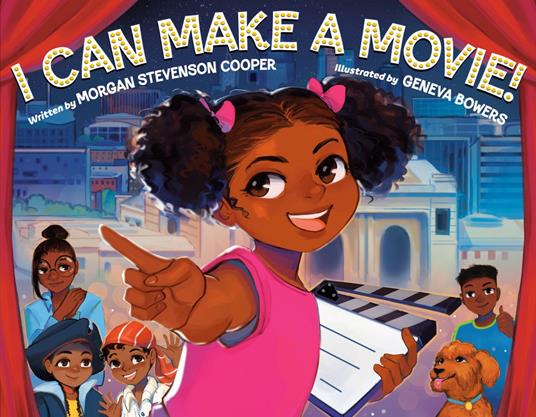 I Can Make a Movie! - Morgan Stevenson Cooper,Geneva Bowers - ebook