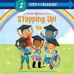 Stepping Up! (An All Are Welcome Early Reader)