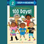 100 Days! (An All Are Welcome Early Reader)