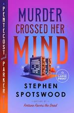 Murder Crossed Her Mind: A Pentecost and Parker Mystery