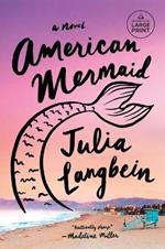 American Mermaid: A Novel