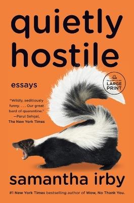 Quietly Hostile: Essays - Samantha Irby - cover