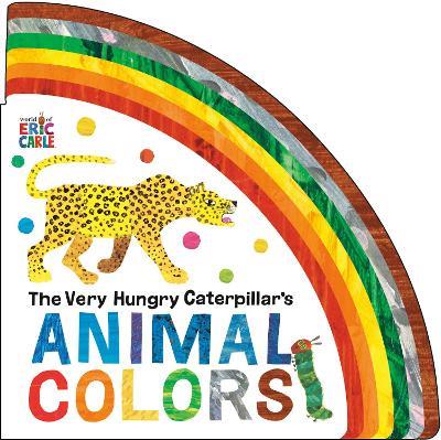 The Very Hungry Caterpillar's Animal Colors - Eric Carle - cover