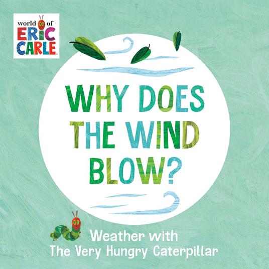 Why Does the Wind Blow? - Eric Carle - ebook