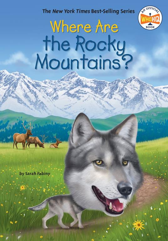 Where Are the Rocky Mountains? - Fabiny Sarah,Who HQ,Gregory Copeland - ebook