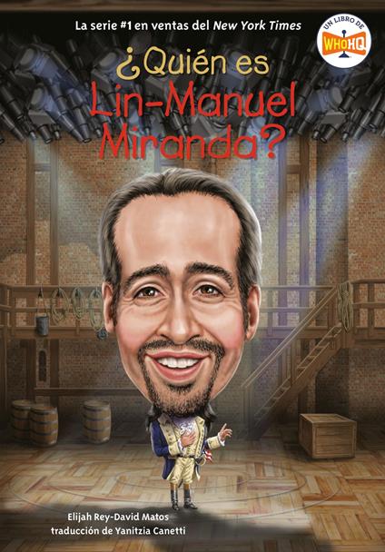 ¿Quién es Lin-Manuel Miranda? (Who Is Lin-Manuel Miranda? Spanish Edition) - Who HQ,Elijah Rey-David Matos,David Malan,Yanitzia Canetti - ebook