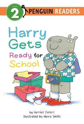 Harry Gets Ready for School - Harriet Ziefert - cover