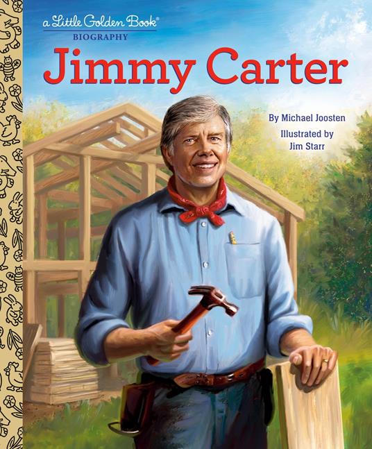 Jimmy Carter: A Little Golden Book Biography - Michael Joosten,Jim Starr - ebook