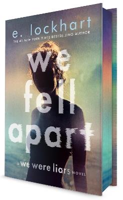 We Fell Apart: A We Were Liars Novel - E. Lockhart - cover