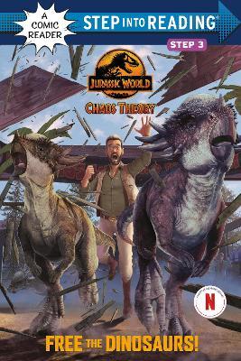 Free the Dinosaurs! (Jurassic World: Chaos Theory) - Steve Behling - cover