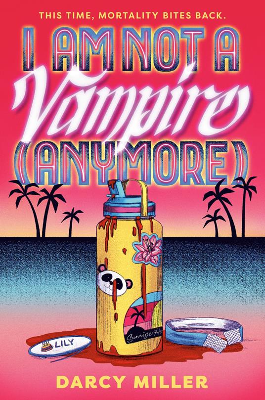 I Am Not a Vampire (Anymore) - Darcy Miller - ebook