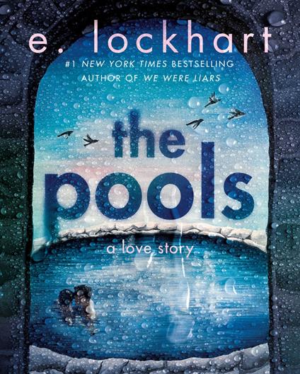 The Pools - E. Lockhart - ebook