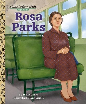 Rosa Parks: A Little Golden Book Biography - Shasta Clinch,Lynn Gaines - cover