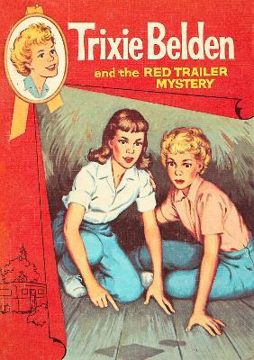 The Red Trailer Mystery: Trixie Belden - Julie Campbell - cover