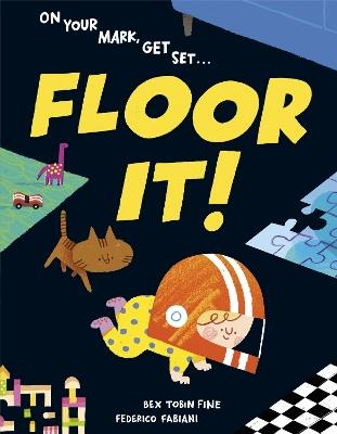 Floor It! - Bex Tobin Fine,Federico Fabiani - cover