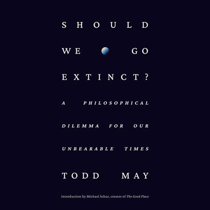 Should We Go Extinct?