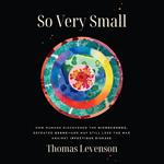 So Very Small