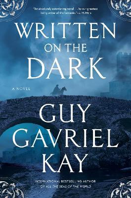 Written on the Dark - Guy Gavriel Kay - cover