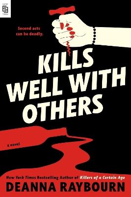 Kills Well with Others - Deanna Raybourn - cover