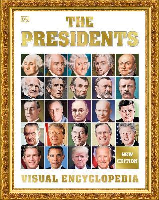 The Presidents Visual Encyclopedia, 3rd Edition - DK - cover