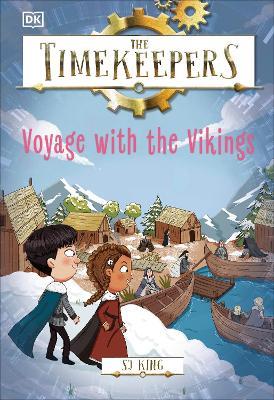 The Timekeepers: Voyage with the Vikings - SJ King - cover