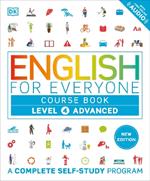 English for Everyone Course Book  Level 4 Advanced: A Complete Self-Study Program