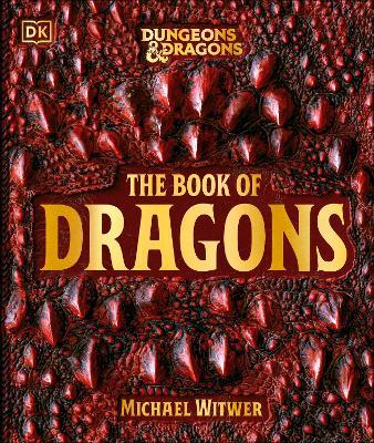 Dungeons and Dragons The Book of Dragons - Michael Witwer - cover