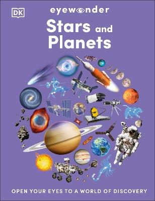 Eyewonder Stars and Planets: Open Your Eyes to a World of Discovery - DK - cover
