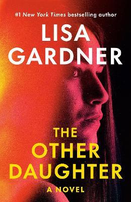 The Other Daughter: A Novel - Lisa Gardner - cover