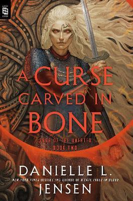 A Curse Carved in Bone: Book Two of the Saga of the Unfated - Danielle L. Jensen - cover
