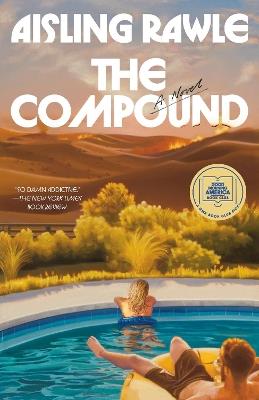 The Compound: A Novel - Aisling Rawle - cover