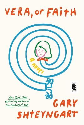 Vera, or Faith: A Novel - Gary Shteyngart - cover