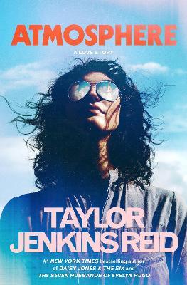 Atmosphere: A Love Story - Taylor Jenkins Reid - cover