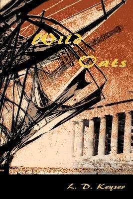 Wild Oats - L D Keyser - cover