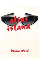 Alias Island - Donna Ward - cover