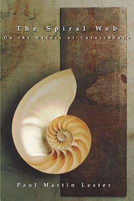 The Spiral Web on the Nature of Coincidence - Paul Lester - cover