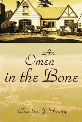 An Omen in the Bone - Charles J Frary - cover