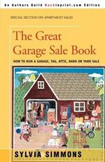 The Great Garage Sale Book: How to Run a Garage, Tag, Attic, Barn, or Yard Sale