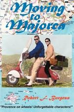 Moving to Majorca: Provence on Wheels with Unforgettable Characters