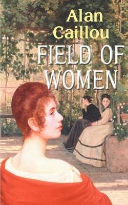 Field of Women - Alan Caillou - cover